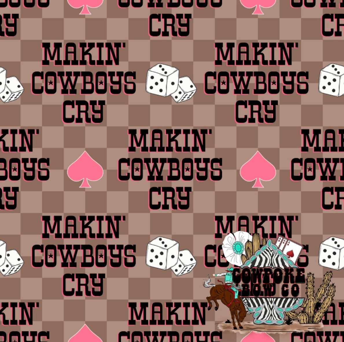 Makin’ Cowboys Cry